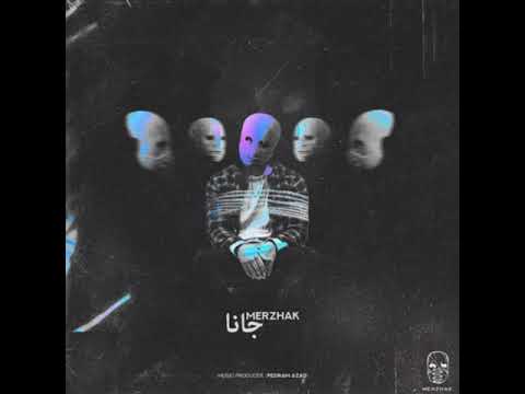 Merzhak - Jaanaa (مرژاک - جانا)