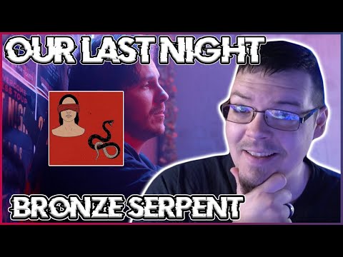 StrikingBlue Reacts: Our Last Night - Bronze Serpent