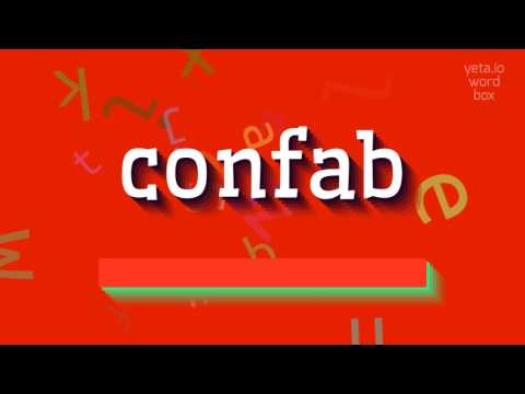 HOW TO SAY CONFAB? #confab
