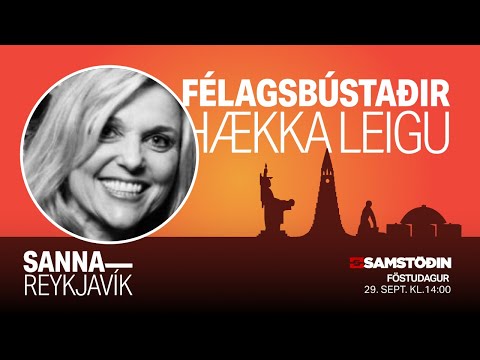 Sanna Reykjavík – Félagsbústaðir hækka leigu