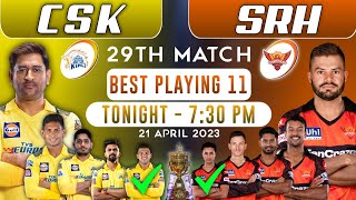 Chennai Super Kings vs Sunrisers Hyderabad Playing 11 2023 • CSK vs SRH Playing 11 2023 • SRH vs CSK