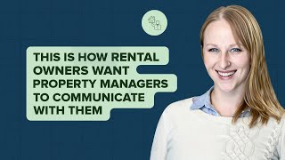 This is How Rental Owners Want Property Managers to Communicate with Them [The Lookout]