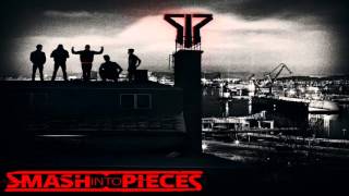 Smash Into Pieces-I Want You To Know-HQ