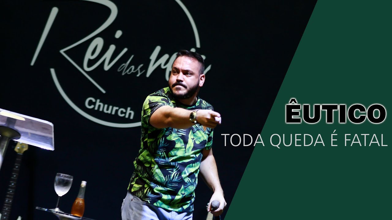Pr. Brunno Rios Rios - Êutico toda queda é fatal.