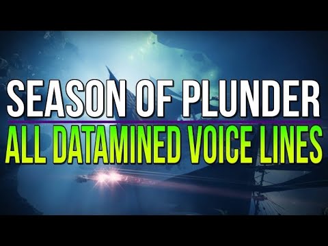 HUGE SEASON STORY LEAK! ALL SEASON OF PLUNDER DATAMINED VOICE LINES & DIALOGUE! [DESTINY 2]
