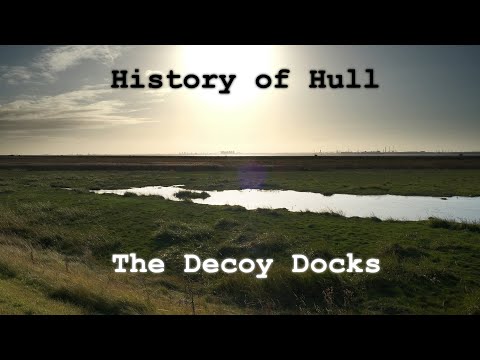 History of Hull: The Decoy Docks