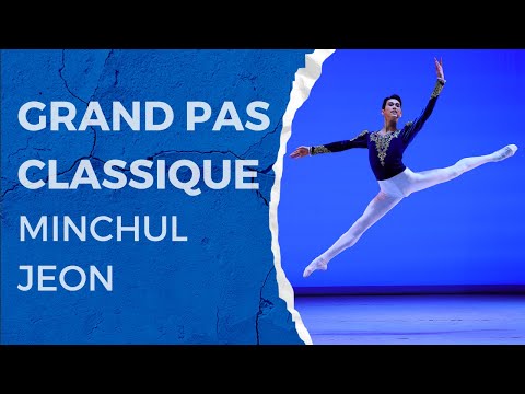 YAGP 2023 Finals Senior Men Bronze Medalist Minchul Jeon - Age 18 - Grand Pas Classique