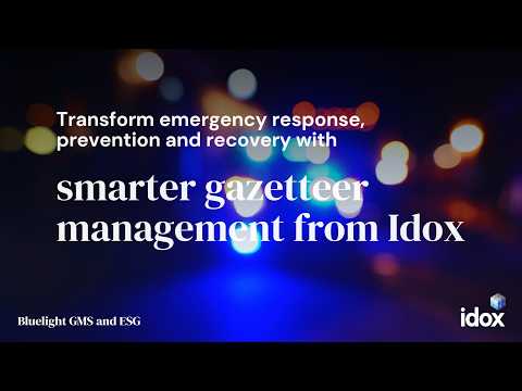 Idox's Bluelight Gazetteer Management System (GMS)