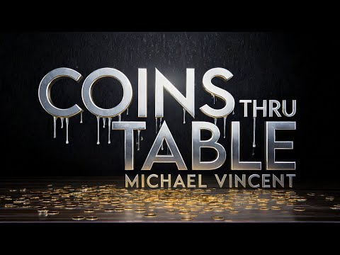 Unlimited Sneak Peek ft Coins Through Table by Michael Vincent