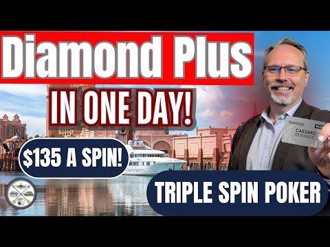 Caesars Diamond Plus in One Day | Triple Spin Poker at $135 a Spin