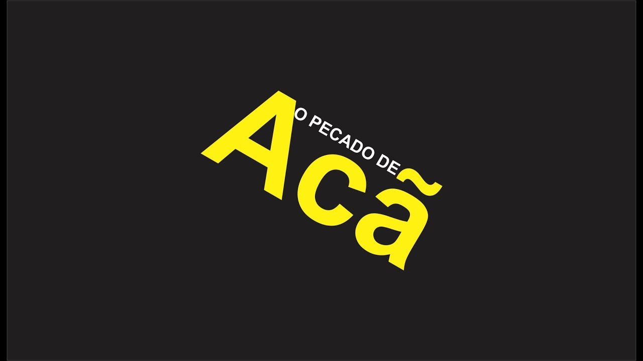 O PECADO DE ACÃ
