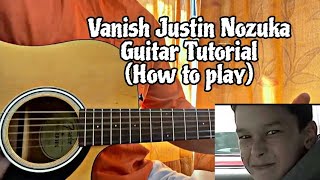 Justin Nozuka - Vanish // Easy Guitar Tutorial with Chords (Lesson)