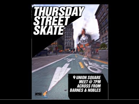 Thursday Street Skate NYC