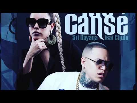El Chulo Ft  Srta  Dayana - Me Canse