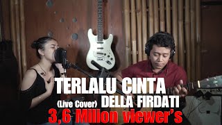 Download lagu Rossa Terlalu Cinta LIVE cover Della Firdatia... mp3