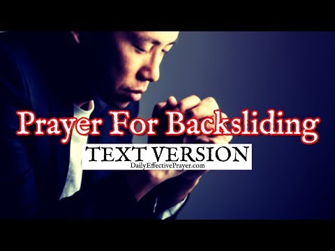 Prayer For Backsliding / Backslider (Text Version - No Sound) Video