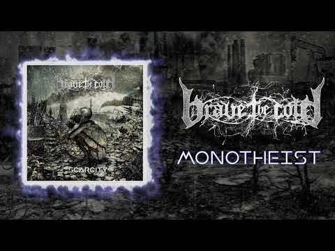 Brave The Cold - Monotheist (Audio)