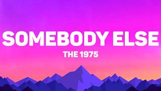 Download lagu The 1975 - Somebody Else (Lyrics) mp3