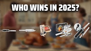 The Top 5 Best Electric Knife in 2025 - Must Watch Before Bu