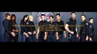 Rookie Blue S05E03 - Nobody Move by Hanni El Khatib