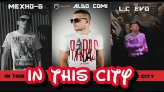 Aldo Çomi - In This City