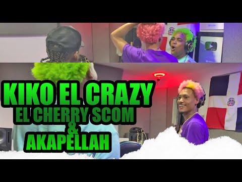 KIKO EL CRAZY EL CHERRY SCOM & AKAPELLAH EN EL STUDIO