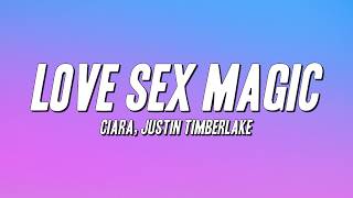 Ciara - Love Sex Magic ft. Justin Timberlake (Lyrics)