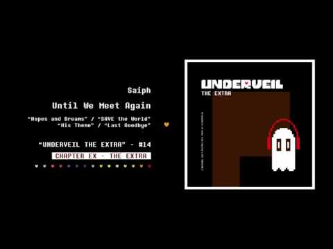14. Saiph - Until We Meet Again | UNDERVEIL THE EXTRA