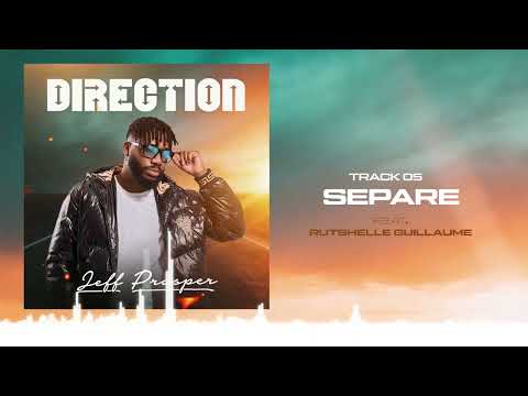 Jeff Prosper - SEPARE ft Rutshelle Guillaume