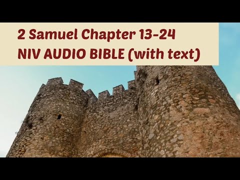 2 Samuel 13-24: NIV Audio Bible (with text)
