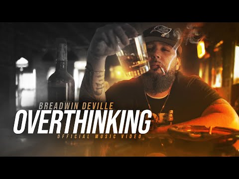 Breadwin Deville - Overthinking (Official Music Video)