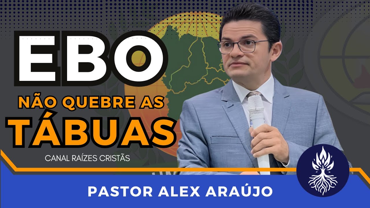 Não quebre as tábuas - Pastor Alex araújo - EBO da Conadec - PREGAÇÃO PODEROSA
