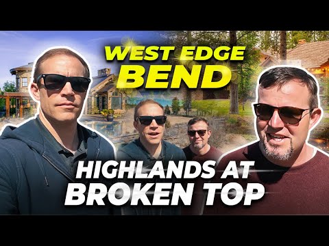 Discover Bend's Premier Luxury Gated Community | The Highlands at Broken Top | Moving To Bend Oregon