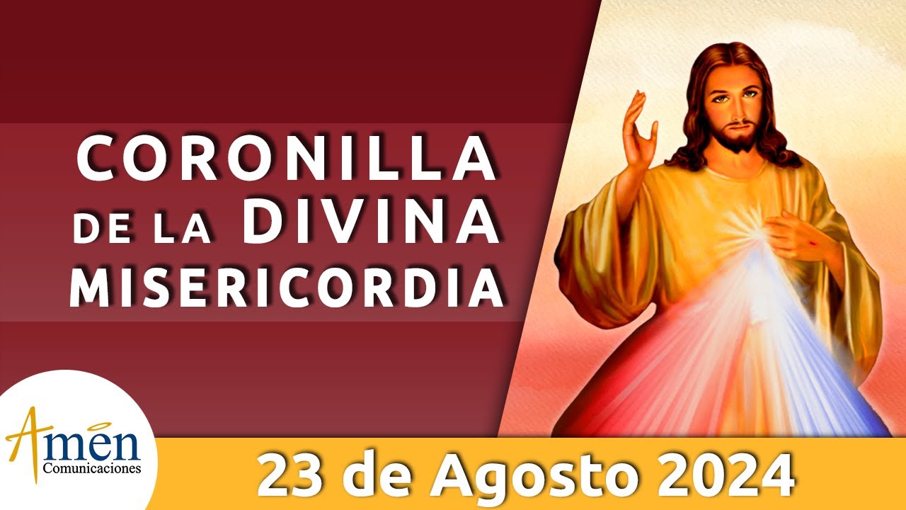 Coronilla a la Divina Misericordia Viernes 23 Agosto de 2024 l Amen Comunicaciones l Jesús