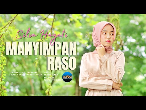 Silva Hayati - Manyimpan Raso (Official Music Video)