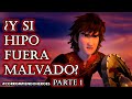 Y Si Hipo Fue Malvado Corrompiendo Al Heroe Parte 1