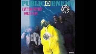 Public Enemy - Can't Do Nuttin For Ya Man (Full Rub Mix)