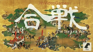 The Samurai Wars aNdroid / IOS Gameplay