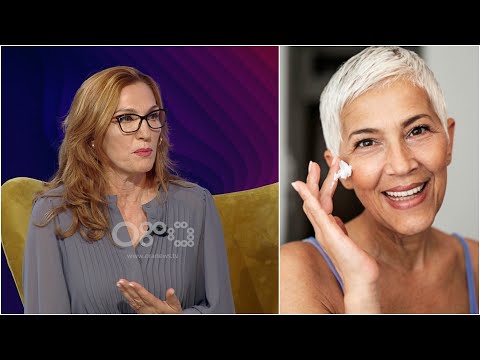 Plakuni bukur .Ja disa nga këshillat e dermatologes | Jeto me Orën