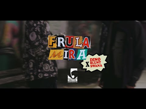 Dino Blunt x Swana - Frula Mira