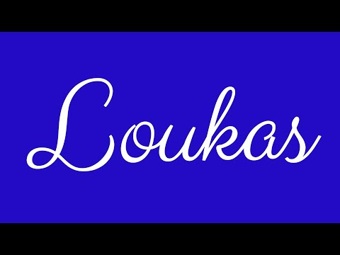 Learn how to Write the Name Loukas Signature Style in Cursive Writing