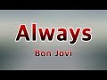 Always Bon Jovi Lyrics