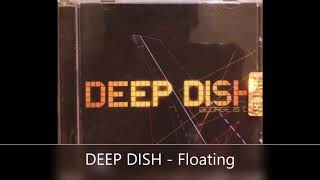 DEEP DISH   Floating progressivehouse #progressive #house #electronica