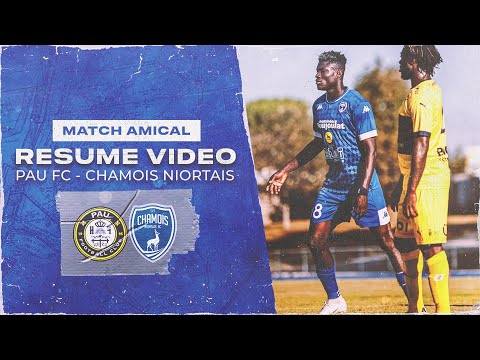 Match amical : Pau FC - Chamois Niortais, le résumé vidéo