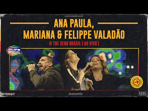 Ana Paula, Mariana e Felippe Valadão | The Send Brasil 2020 (Clipe Oficial)