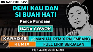 Download lagu DEMI KAU DAN SI BUAH HATI || KARAOKE REMIX PALEMBANG mp3