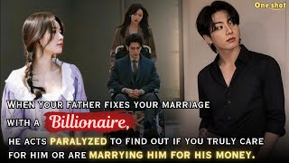 Download lagu When your father fixes your marriage with a billionaire and he acts paralyzed | Jungkook FF | Jk FF  mp3