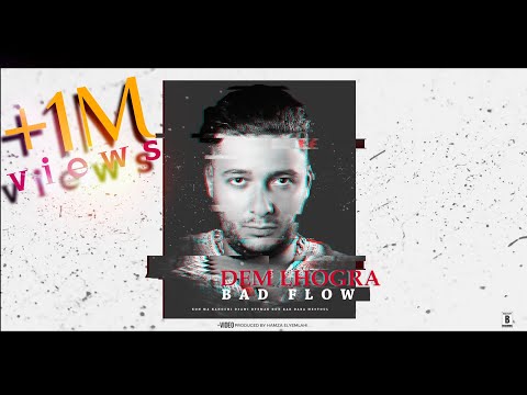 Bad Flow - DEM LHOGRA | بادفلوو - دم الحكرة