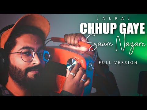 Chhup Gaye Sare Nazare (Full Version) - JalRaj | Viral Songs 2023