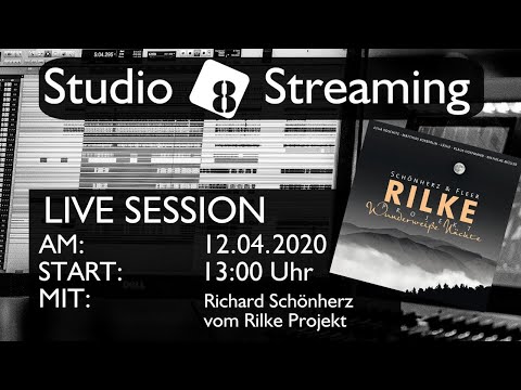 Richard Schönherz vom Rilke Projekt @ Studio 8 Streaming
